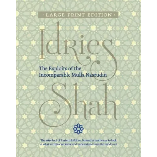 The Exploits of the Incomparable Mulla Nasrudin