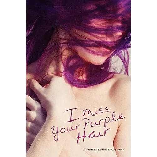 I Miss Your Purple Hair