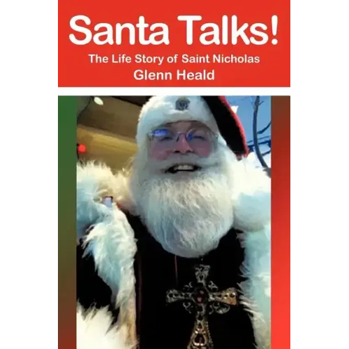 Santa Talks!: The Life Story of Saint Nicholas