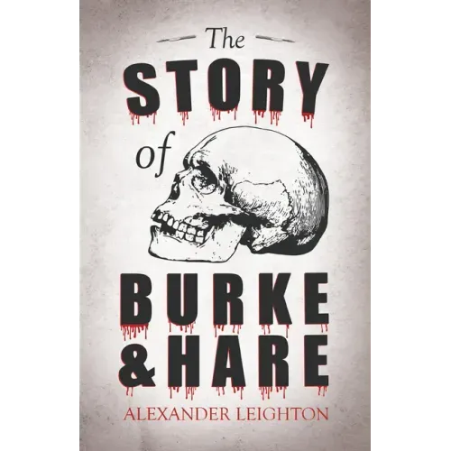 The Story of Burke and Hare