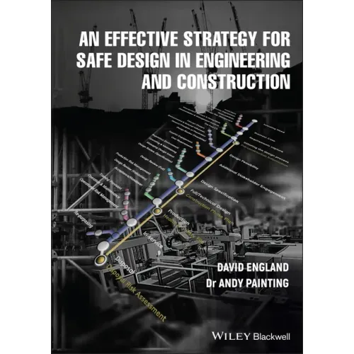 An Effective Strategy for Safe Design in Engineering and Construction