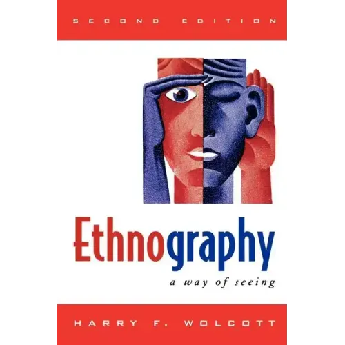Ethnography: A Way of Seeing