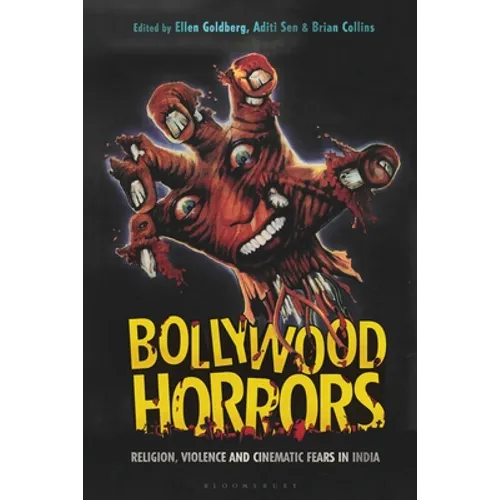 Bollywood Horrors: Religion, Violence and Cinematic Fears in India