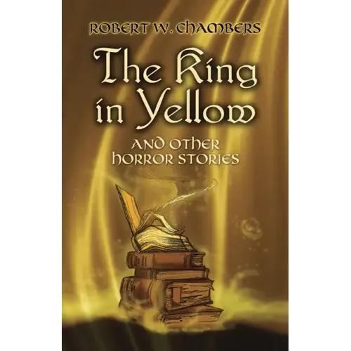 The King in Yellow and Other Horror Stories