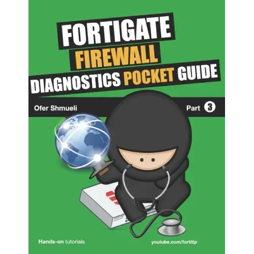 Fortigate Firewall Diagnostics Pocket Guide