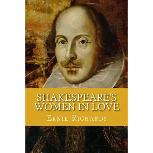 Shakespeare's Women In Love