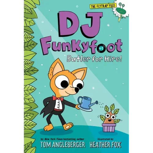 DJ Funkyfoot: Butler for Hire! (DJ Funkyfoot #1)