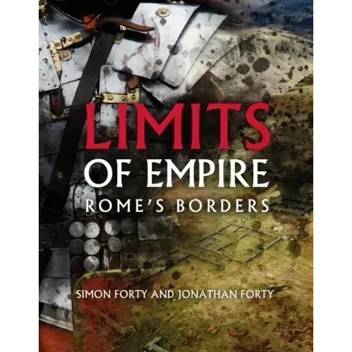 Limits of Empire: Rome's Borders