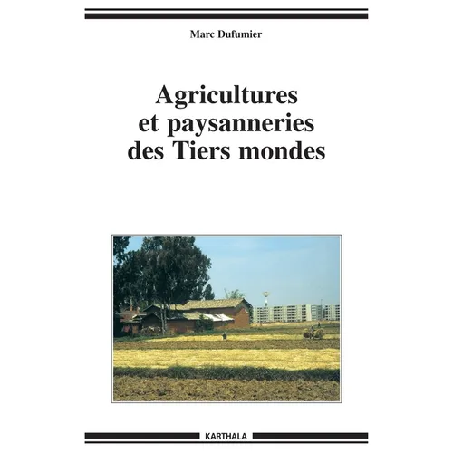 Agricultures et paysanneries des Tiers mondes