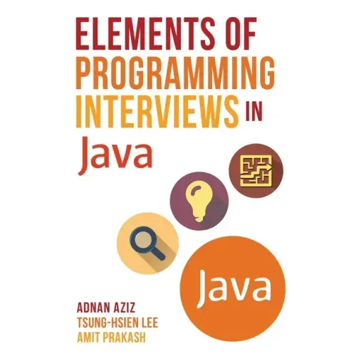 Elements of Programming Interviews in Java: The Insiders' Guide