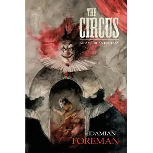 The Circus: An American Fantasy