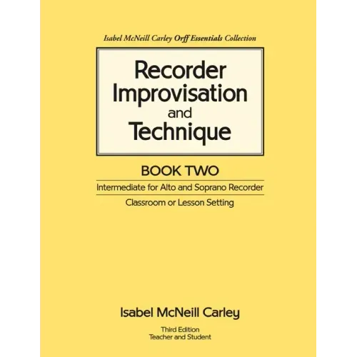 Recorder Improvisation and Technique Book Two: Intermediate for Alto and Soprano Recorder