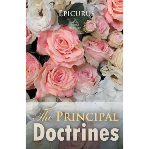 Epicurus: The Principal Doctrines