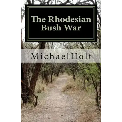 The Rhodesian Bush War