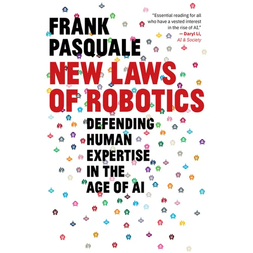New Laws of Robotics: Defending Human Expertise in the Age of AI