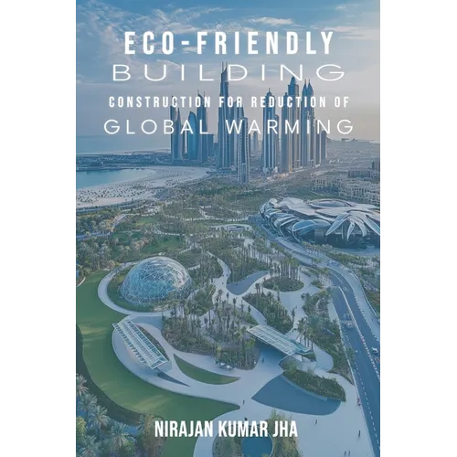 Eco-Friendly Building Construction for Reduction of Global Warming