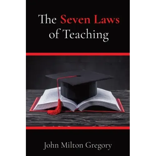The Seven Laws of Teaching