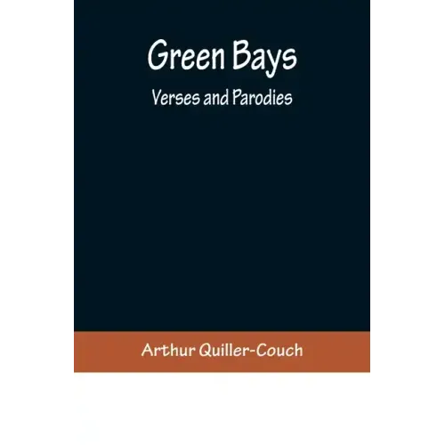 Green Bays. Verses and Parodies