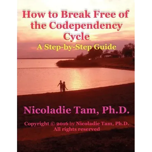 How to Break Free of the Codependency Cycle: A Step-by-Step Guide