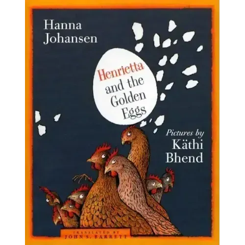 Henrietta and the Golden Eggs