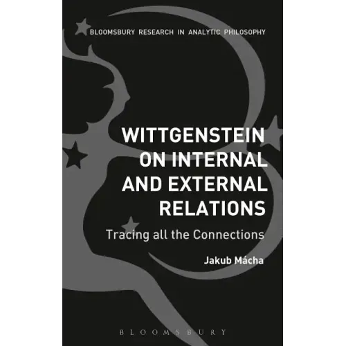 Wittgenstein on Internal and External Relations