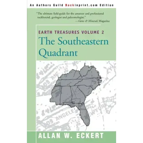 Earth Treasures, Vol. 2: Southeastern Quandrant: Alabama, Florida, Georgia, Kentucky, Mississippi, North Carolina, South Carolina, Tennessee, V