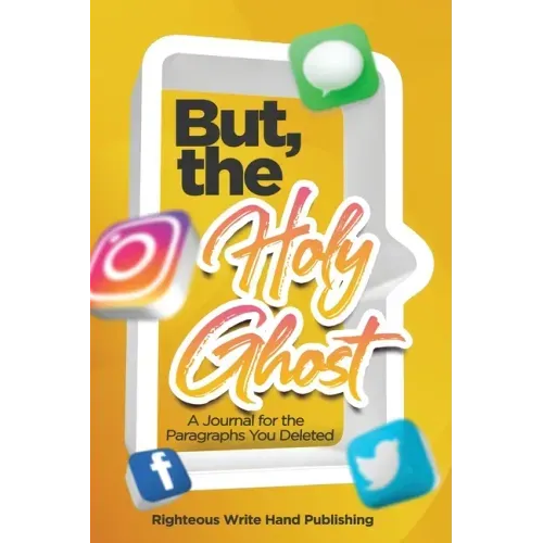 But, the Holy Ghost