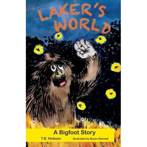 Laker's World, A Bigfoot Story