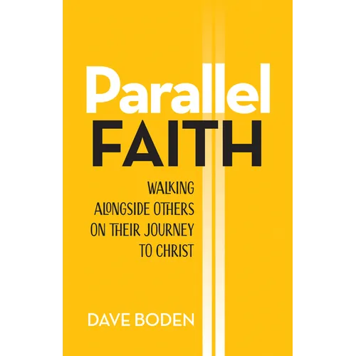 Parallel Faith: Walking Alongside Others on Their Journey to Christ
