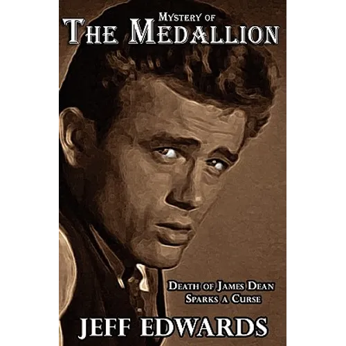 Mystery of The Medallion: Death of James Dean Sparks a Curse