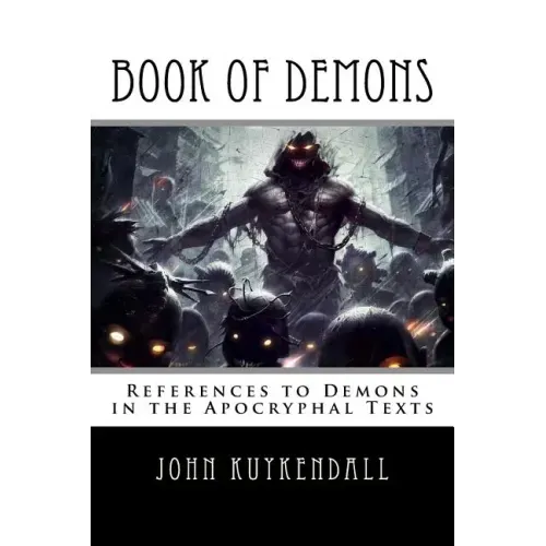 Book of Demons: References to Demons in the Apocryphal Texts
