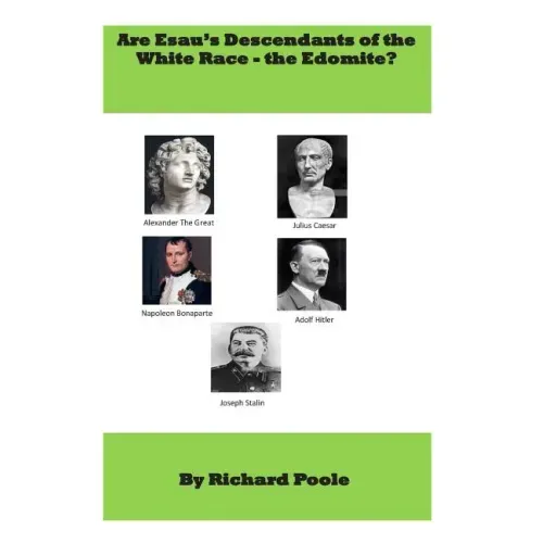 Are Esau's descendants of the White race-the Edomite?