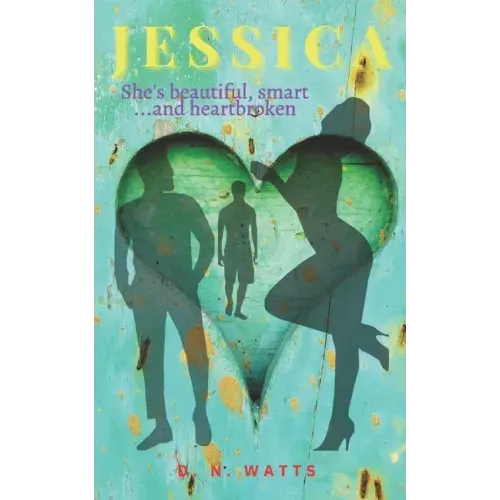 Jessica: She's beautiful, smart...and heartbroken
