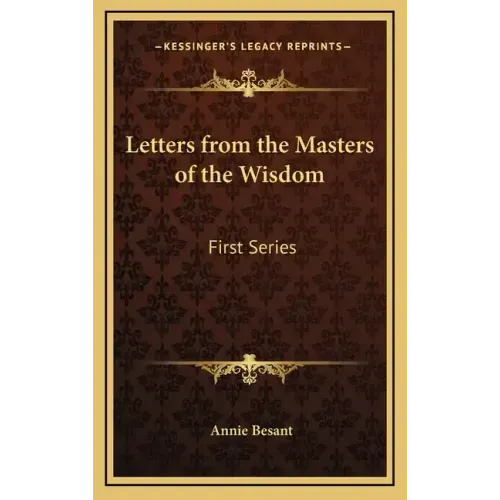 Letters from the Masters of the Wisdom: First Series