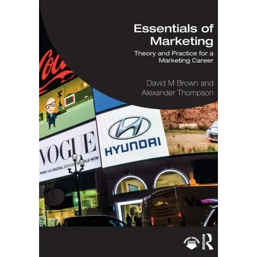 Essentials of Marketing: Theory and Practice for a Marketing Career
