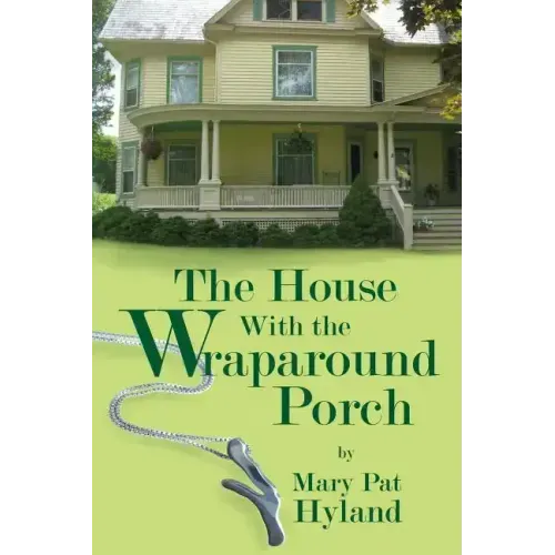 The House With the Wraparound Porch