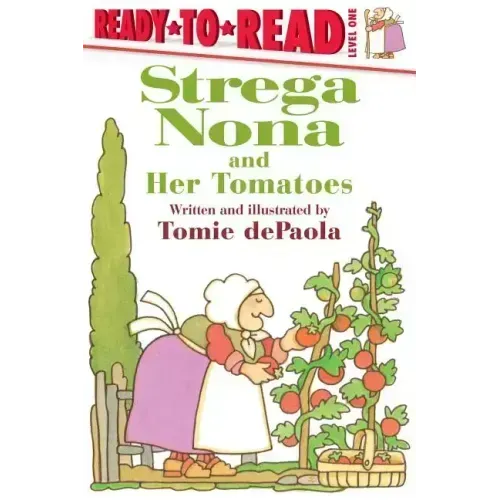 Strega Nona and Her Tomatoes: Ready-To-Read Level 1