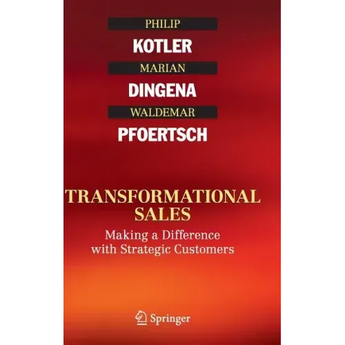 Transformational Sales: Making a Difference with Strategic Customers