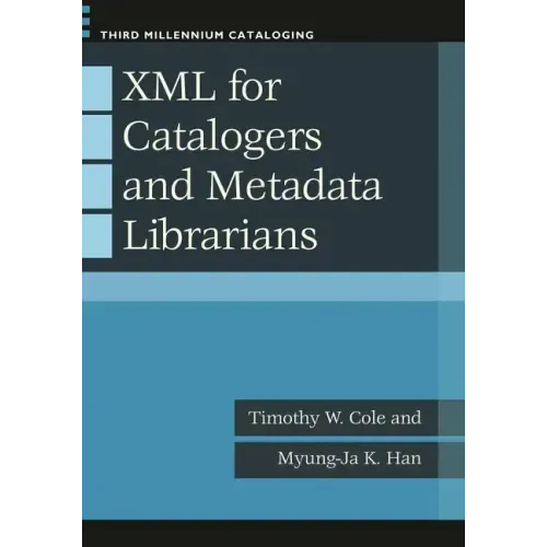 XML for Catalogers and Metadata Librarians