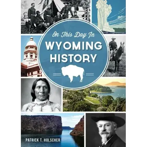 On This Day in Wyoming History