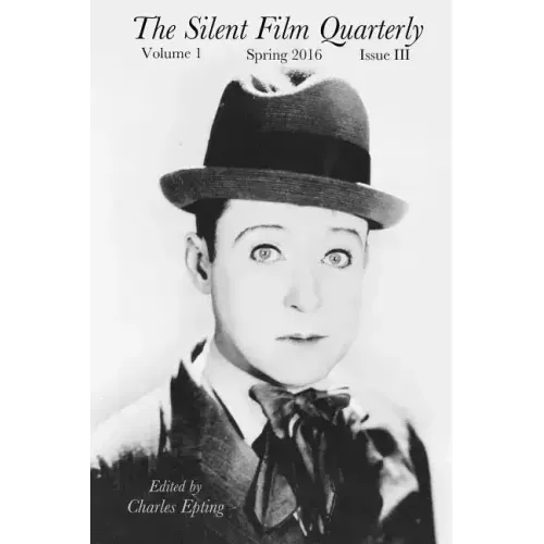 Silent Film Quarterly Issue 3