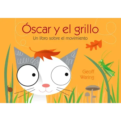 Óscar Y El Grillo: Un Libro Sobre El Movimiento