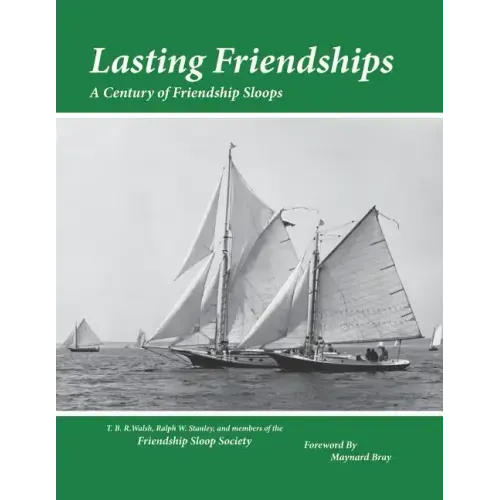 Lasting Friendships: A Century of Friendship Sloops