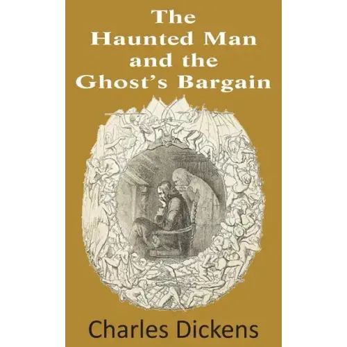The Haunted Man and the Ghost's Bargain