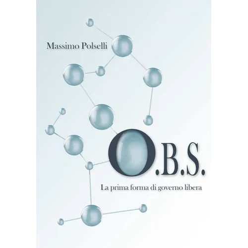 O.B.S. La prima forma di governo libera