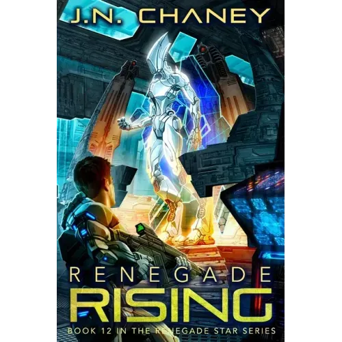Renegade Rising: An Intergalactic Space Opera Adventure
