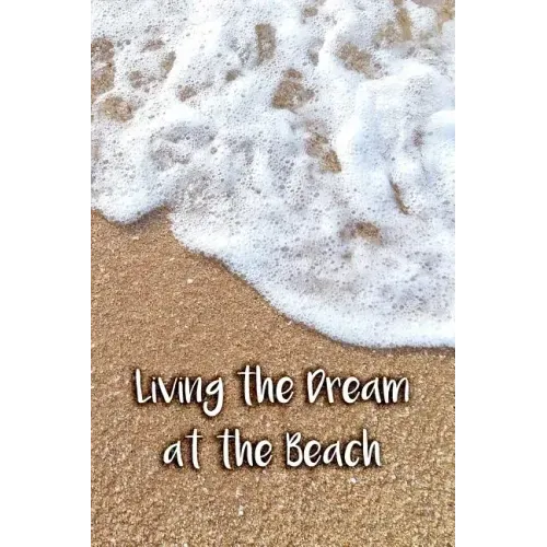 Living the Dream at the Beach