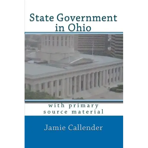 State Government in Ohio: with primary source material