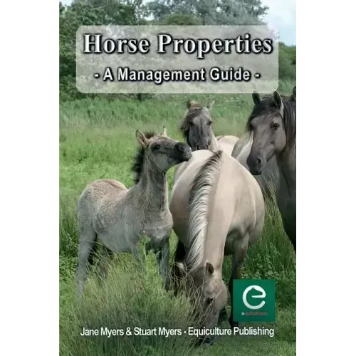 Horse Properties - A Management Guide