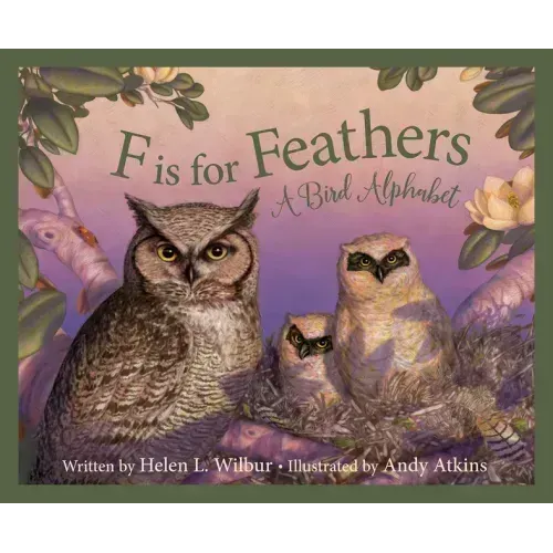 F Is for Feathers: A Bird Alphabet